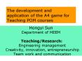 The development and application of the A4 game for Teaching POM courses PowerPoint PPT Presentation