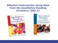 Effective Intervention Using Data from the Qualitative Reading Inventory (QRI-5) PowerPoint PPT Presentation