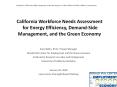 California Workforce Needs Assessment for Energy Efficiency, Demand-Side Management, and the Green Economy PowerPoint PPT Presentation