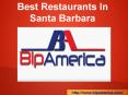 Best Restaurants In Santa Barbara PowerPoint PPT Presentation