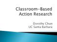 Classroom-Based%20Action%20Research PowerPoint PPT Presentation