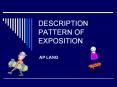 DESCRIPTION PATTERN OF EXPOSITION PowerPoint PPT Presentation