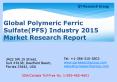Global Polymeric Ferric Sulfate(PFS) Industry 2015 Market Size Share Growth Forecast Research and Development PowerPoint PPT Presentation