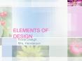 ELEMENTS OF DESIGN PowerPoint PPT Presentation