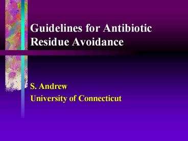 Guidelines%20for%20Antibiotic%20Residue%20Avoidance