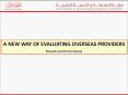 A NEW WAY OF EVALUATING OVERSEAS PROVIDERS PowerPoint PPT Presentation