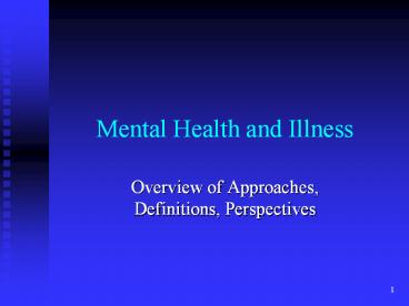 Mental Health and Illness