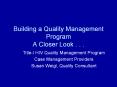 Building a Quality Management Program A Closer Look . . . PowerPoint PPT Presentation