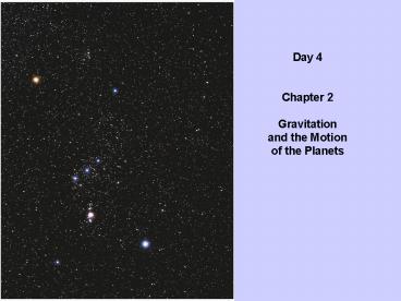 Day 4  Chapter 2 Gravitation and the Motion of the Planets