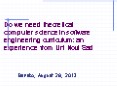 Do we need theoretical computer science in software engineering curriculum: an experience from Uni Novi Sad PowerPoint PPT Presentation