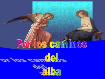 Por los caminos del alba