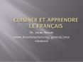 Cuisiner et apprendre le fran PowerPoint PPT Presentation