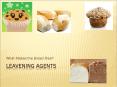Leavening Agents PowerPoint PPT Presentation