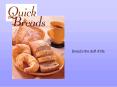 Bread is the stuff of life. PowerPoint PPT Presentation
