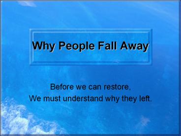 Why People Fall Away