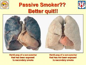 Passive Smoker?? Better quit!!
