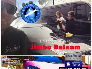 The Waterless Pro Zone with Jimbo Balaam of the Auto Detailing Podcast