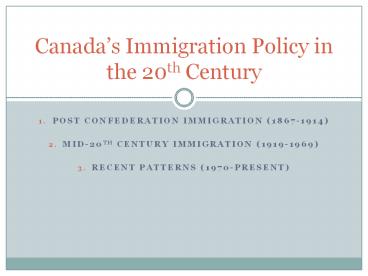 Post confederation immigration (1867-1914)