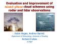 Evaluation and improvement of mixed-phase cloud schemes using radar and lidar observations PowerPoint PPT Presentation