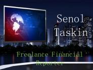 Senol Taskin - Freelance Financial Reporter