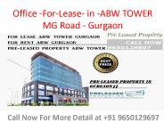 Pre-Rented Property in ABW TOWER-MG Road - Gurgaon- 9650129697