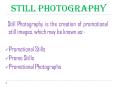 Still Photography PowerPoint PPT Presentation