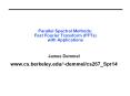 Parallel Spectral Methods: Fast Fourier Transform (FFTs) with Applications PowerPoint PPT Presentation