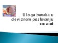 Uloga banaka u deviznom poslovanju PowerPoint PPT Presentation
