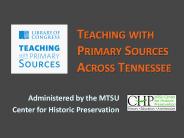 Teaching with Primary Sources Across Tennessee