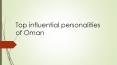 Top influential personalities of Oman PowerPoint PPT Presentation