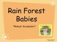 Rain Forest Babies PowerPoint PPT Presentation