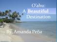 Oahu: A Disappearing Destination PowerPoint PPT Presentation