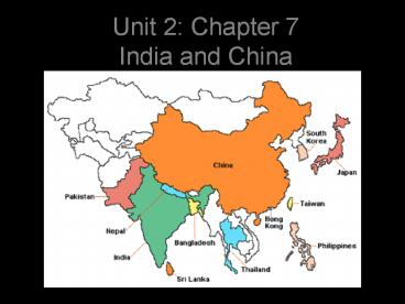 Unit%202:%20Chapter%207%20India%20and%20China