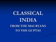 CLASSICAL INDIA PowerPoint PPT Presentation