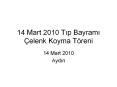 14%20Mart%202010%20Tip%20Bayrami%20 PowerPoint PPT Presentation