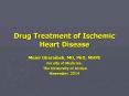Drug Treatment of Ischemic Heart Disease PowerPoint PPT Presentation