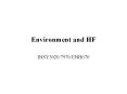 Environment and HF PowerPoint PPT Presentation