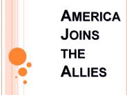 America Joins the Allies
