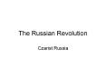The Russian Revolution PowerPoint PPT Presentation