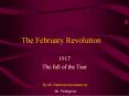 The February Revolution PowerPoint PPT Presentation