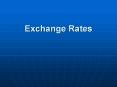 Exchange Rates PowerPoint PPT Presentation