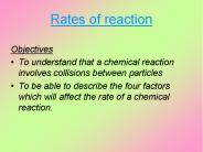 Rates of reaction