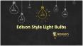 Classic Edison Style Light Bulbs - Perfect Home Lights Complement PowerPoint PPT Presentation
