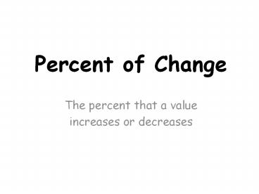 The percent that a value