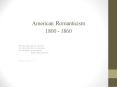American Romanticism 1800 - 1860 PowerPoint PPT Presentation
