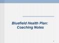 Bluefield Health Plan: Coaching Notes PowerPoint PPT Presentation