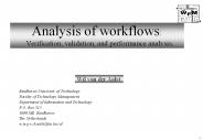 Analysis of workflows: Verification, validation, and performance analysis.