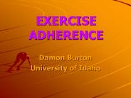 EXERCISE ADHERENCE