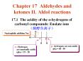 Chapter 17 Aldehydes and ketones II. Aldol reactions PowerPoint PPT Presentation