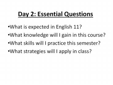 Day 2: Essential Questions